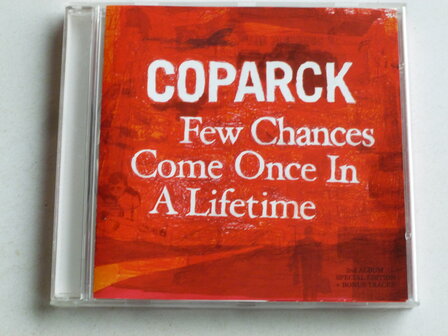Coparck - Few Chances come once in a Lifetime