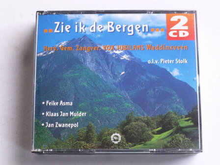 Zie ik de Bergen - Vox Jubilans, Feike Asma, Klaas Jan Mulder, Jan Zwanepol (2 CD)