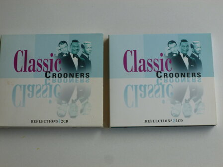 Classic Crooners - Reflections (2 CD)