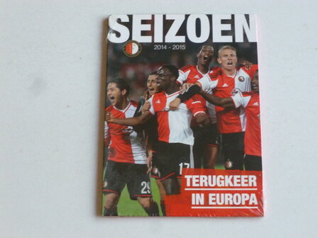 Feyenoord - Seizoen 2014 / 2015 Terugkeer in Europa (DVD) nieuw