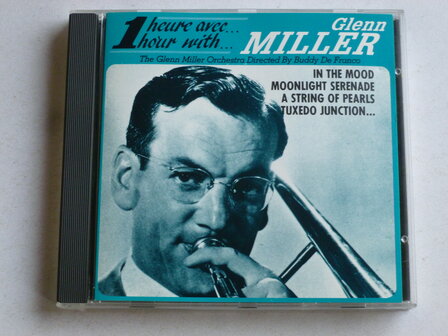 Glenn Miller - 1 Heure avec...Glenn Miller