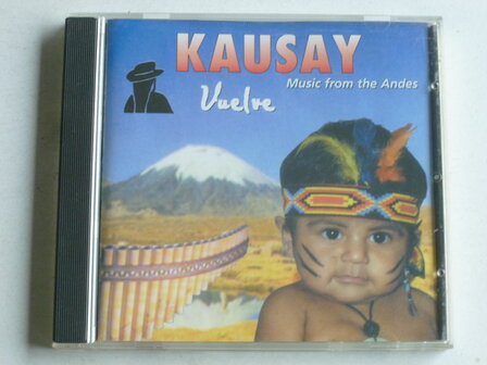 Kausay - Vuelve (music from the Andes)