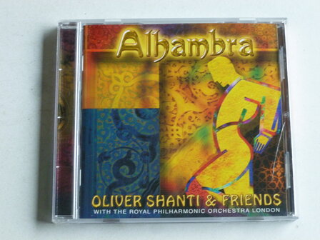 Oliver Shanti &amp; Friends - Alhambra