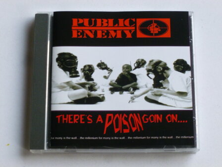 Public Enemy - There&#039;s a poison going on...