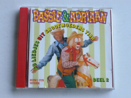 Bassie &amp; Adriaan - 60 liedjes uit Grootmoeders tijd (cnr)
