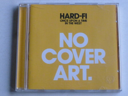 Hard-Fi - Once upon a time in the West