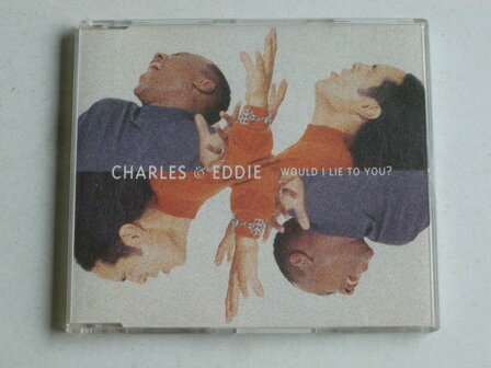 Charles &amp; Eddie - Would i lie to you ? (CD Single)