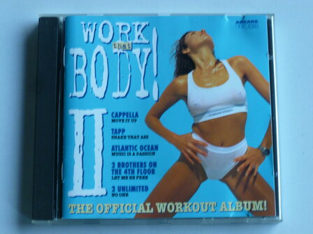 Work that Body! II - The Official Workout Album!