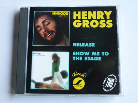 Henry Gross - Release + Show me to the stage