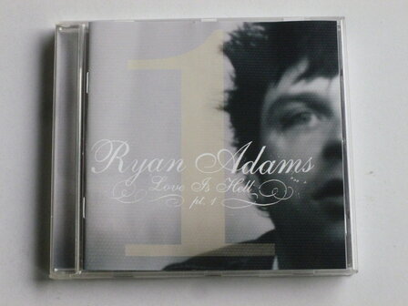 Ryan Adams - Love is Hell pt. 1