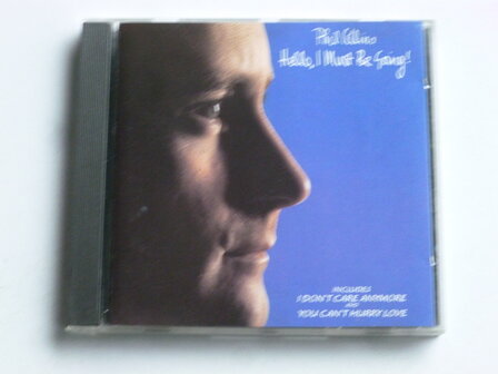 Phil Collins - Hello, i must be going 