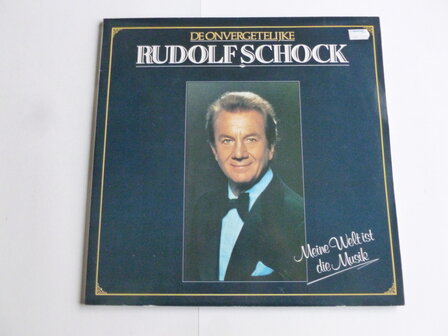 De Onvergetelijke Rudolf Schock - Meine Welt ist die Musik (2 LP)