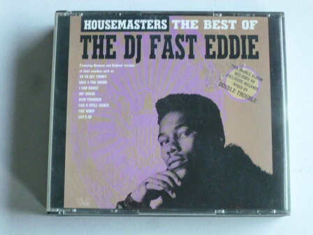 Housemasters / The Best of The DJ Fast Eddie (2 CD)