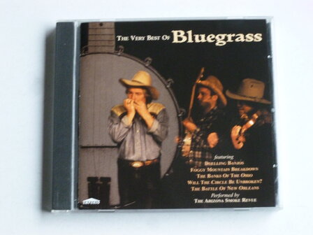 The Very Best of Bluegrass - The Arizona Smoke Revue