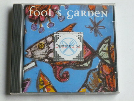 Fool&#039;s Garden - Dish of the Day