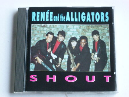 Renee and the Alligators - Shout