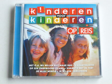 Kinderen voor Kinderen - Op Reis