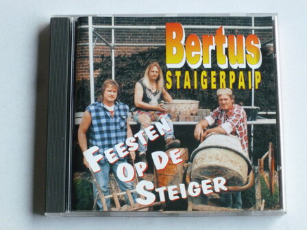 Bertus Staigerpaip - Feesten op de Steiger