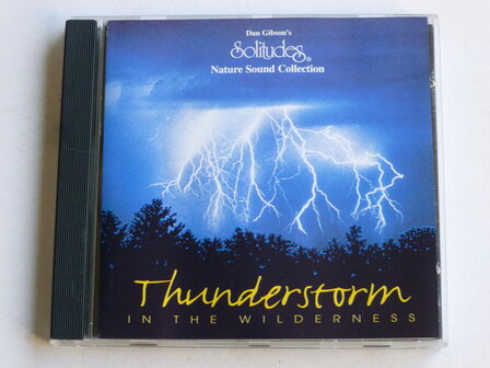 Thunderstorm in the Wilderness (Dan Gibson&#039;s Solitudes)