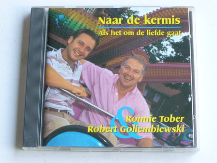 Ronnie Tober &amp; R Goliembiewski - Naar de Kermis (CD Single)