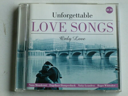 Unforgettable Love Songs - Only Love (2 CD)