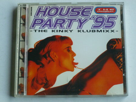 House Party &#039;95 / The Kinky Klubmixx