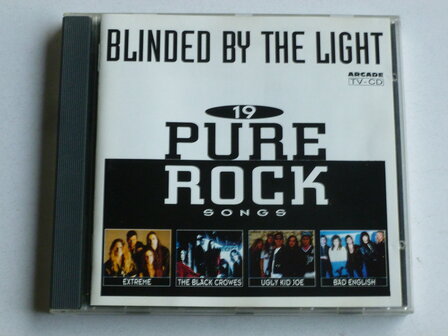 Blinded by the Light - 19 Pure Rock Songs