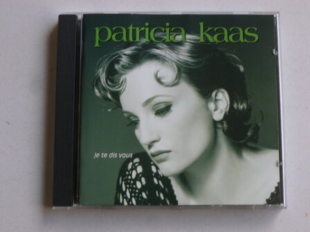 Patricia Kaas - Je te dis vous