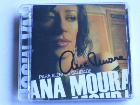 Ana Moura - Para Alem Da Saudade (CD + DVD) gesigneerd