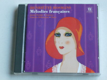 Henri&euml;tte Bosmans - Melodies Francaises / Jannie Pranger, Mukaiyama