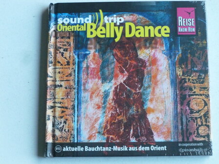 Sound Trip Oriental Belly Dance (Reise know how) nieuw