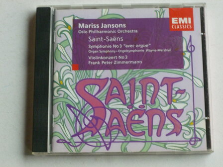 Saint - Sa&euml;ns - Symphonie no. 3 / Mariss Jansons, Frank Peter Zimmermann