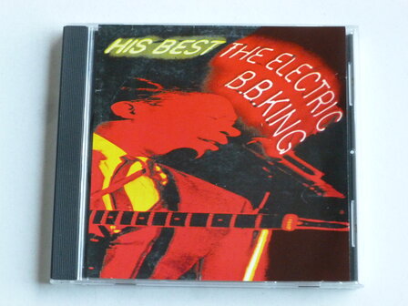 B.B. King - His Best / The Electric B.B. King (BGO records)