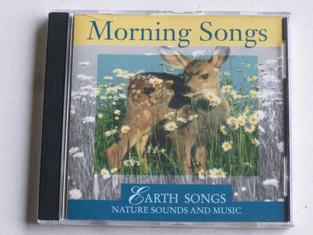 Morning Songs - Earth Songs / Nature Sounds and Music