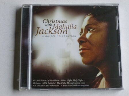 Christmas with Mahalia Jackson - a Gospel Celebration (nieuw)