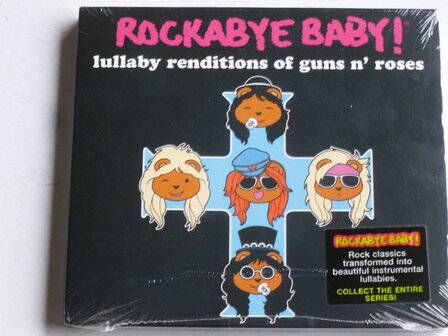 Rockabye Baby! - Lullaby renditions of Guns 'n  Roses (Nieuw)