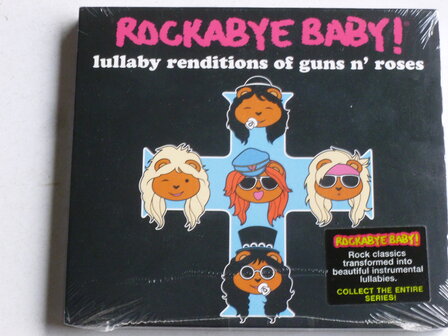 Rockabye Baby! - Lullaby renditions of Guns &#039;n  Roses (Nieuw)