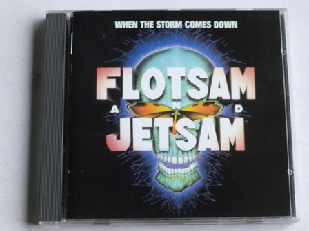 Flotsam and Jetsam - When the storm comes down