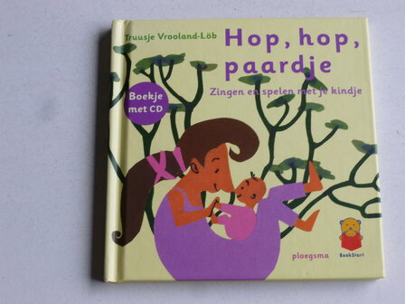 Hop, Hop, Paardje - Boekje met CD / Truusje Vrooland-L&ouml;b