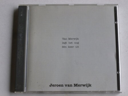 Jeroen van Merwijk - Van Merwijk legt het nog een keer uit (gesigneerd)