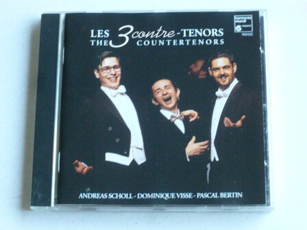 Les 3 Contre Tenors / The Countertenors - Andreas Scholl, Pascal Bertin, Visse