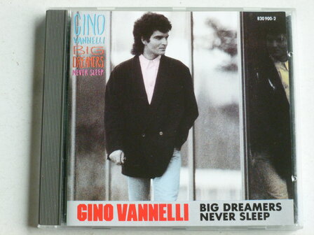 Gino Vannelli - Big dreamers never sleep