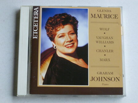 Glenda Maurice / Graham Johnson - Wigmore Hall Recital