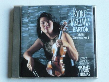 Bartok - Violin concerto 2 / Kyoko Takezawa, Michael Tilson Thomas