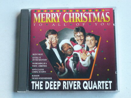 The Deep River Quartet - Merry Christmas to all of you