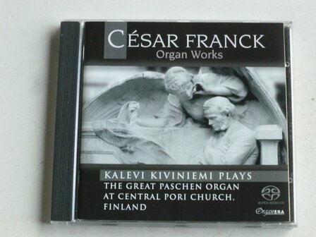 Cesar Franck - Organ Works / Kalevi Kiviniemi (SACD)