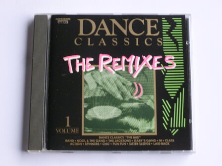 Dance Classics The Remixes volume 1