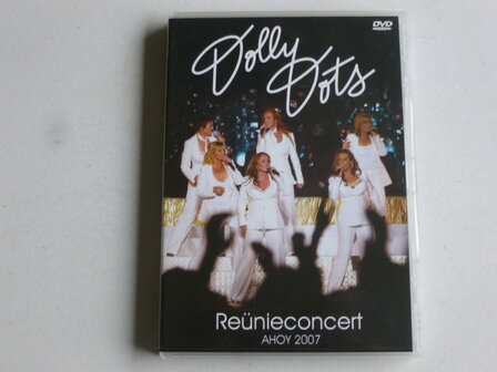 Dolly Dots - Re&uuml;nieconcert Ahoy 2007 (DVD)