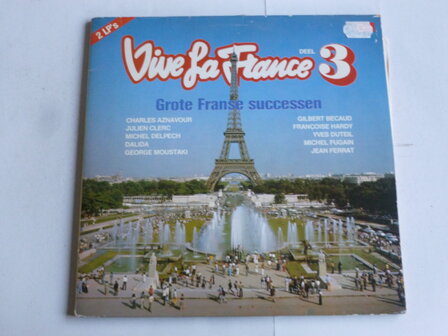 Vive La France Deel 3 -  grote Franse Successen (2 LP)
