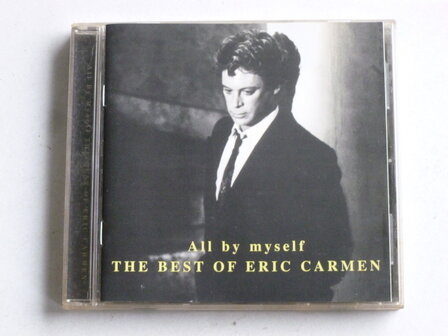Eric Carmen - The Best of / All by myself